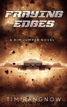 Fraying Edges (Rim Jumper Book 5) by Tim Rangnow
