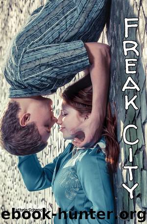 Freak City by Kathrin Schrocke
