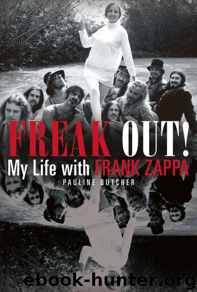 Freak Out!: My Life With Frank Zappa by Pauline Butcher