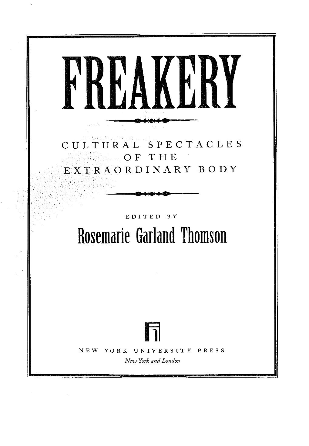 Freakery: Cultural Spectacles of the Extraordinary Body by Rosemarie Garland Thomson (editor)