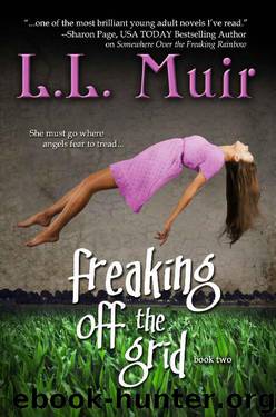 Freaking Off the Grid by L.L. Muir