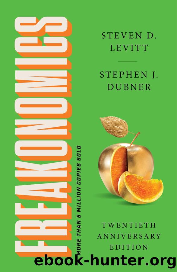 Freakonomics Twentieth Anniversary Edition by Steven D. Levitt & Stephen J. Dubner