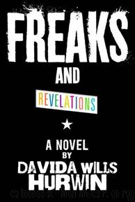 Freaks and Revelations by Davida Wills Hurwin