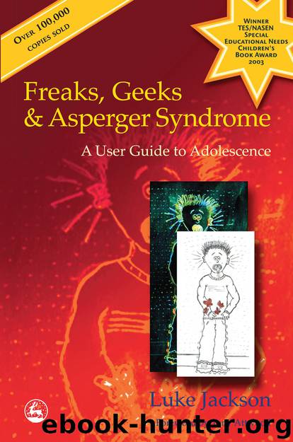 Freaks, Geeks and Asperger Syndrome by Luke Jackson