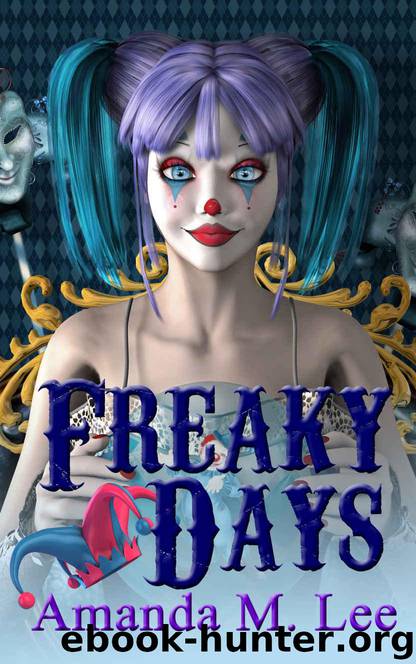 Freaky Days by Lee Amanda M