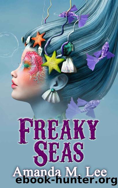 Freaky Seas (A Mystic Caravan Mystery Book 10) by Amanda M. Lee