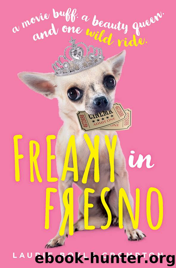 Freaky in Fresno by Laurie Boyle Crompton