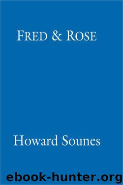 Fred And Rose by Sounes Howard