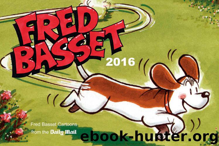 Fred Basset Yearbook 2016 by Alex Graham