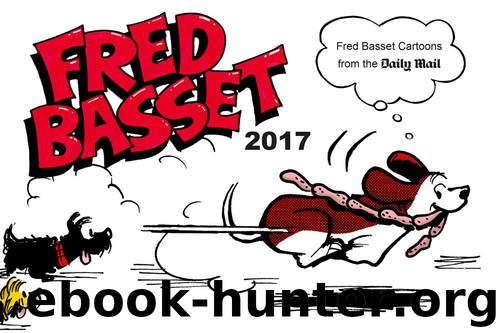 Fred Basset Yearbook 2017 by Alex Graham
