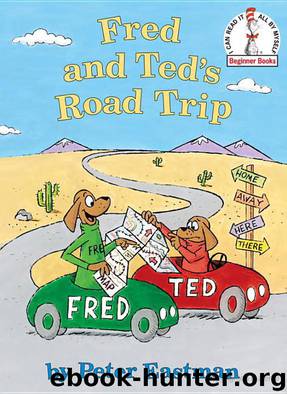 Fred and Ted's Road Trip by Peter Eastman