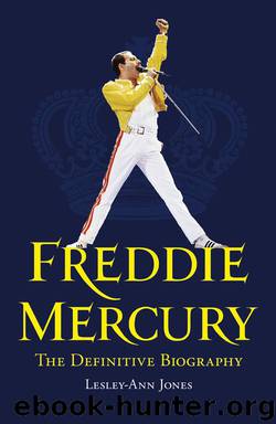 Freddie Mercury: The Definitive Biography: The Definitive Biography by Lesley-Ann Jones