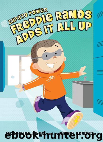 Freddie Ramos Adds It All Up by Jacqueline Jules