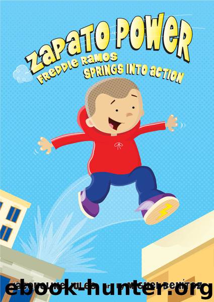 Freddie Ramos Springs into Action by Jacqueline Jules