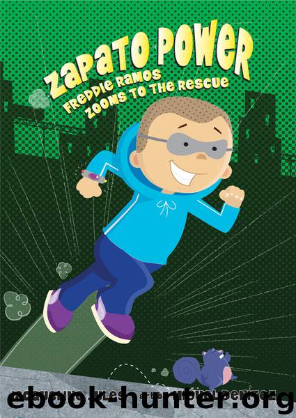 Freddie Ramos Zooms to the Rescue by Jacqueline Jules