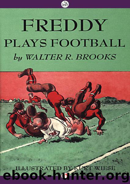 Freddy Plays Football by Walter R. Brooks