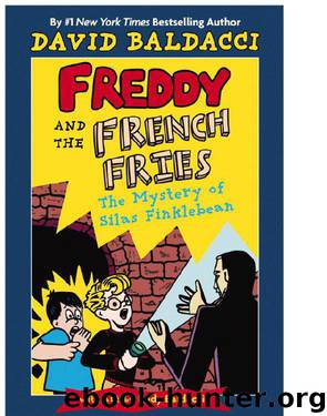 Freddy and the French Fries by David Baldacci