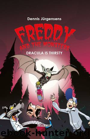 Freddy and the Monsters #3: Dracula is Thirsty by Jesper W. Lindberg