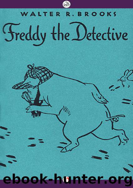 Freddy the Detective by Walter R. Brooks