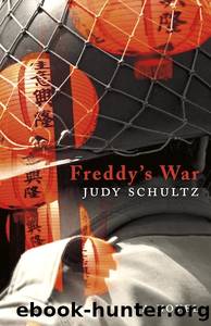 Freddy's War by Judy Schultz