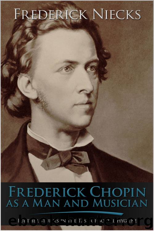 Frederick Chopin by Niecks Frederick;