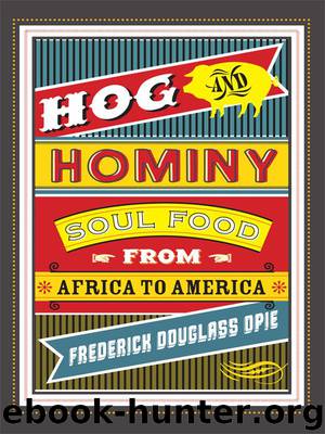 Frederick Douglass Opie by Hog & Hominy: Soul Food From Africa to America