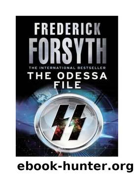 Frederick Forsyth - 1972 - The Odessa File by Frederick Forsyth