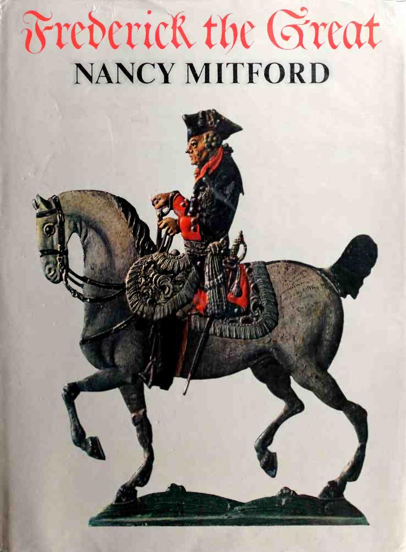Frederick the Great by Nancy Mitford