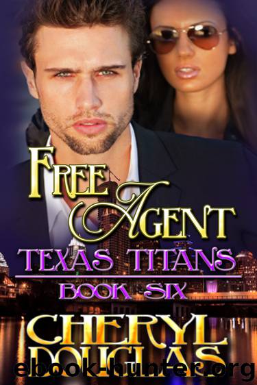 Free Agent (Texas Titans #6) by Cheryl Douglas