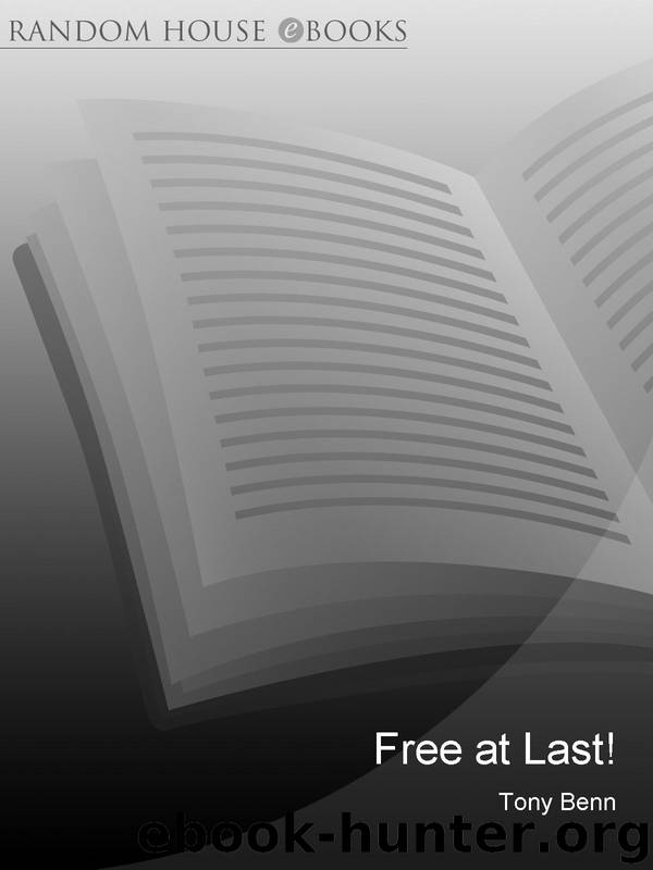 Free At Last: Diaries 1991 - 2001 by Benn Tony