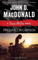 Free Fall in Crimson: Introduction by Lee Child: Travis McGee by John D MacDonald