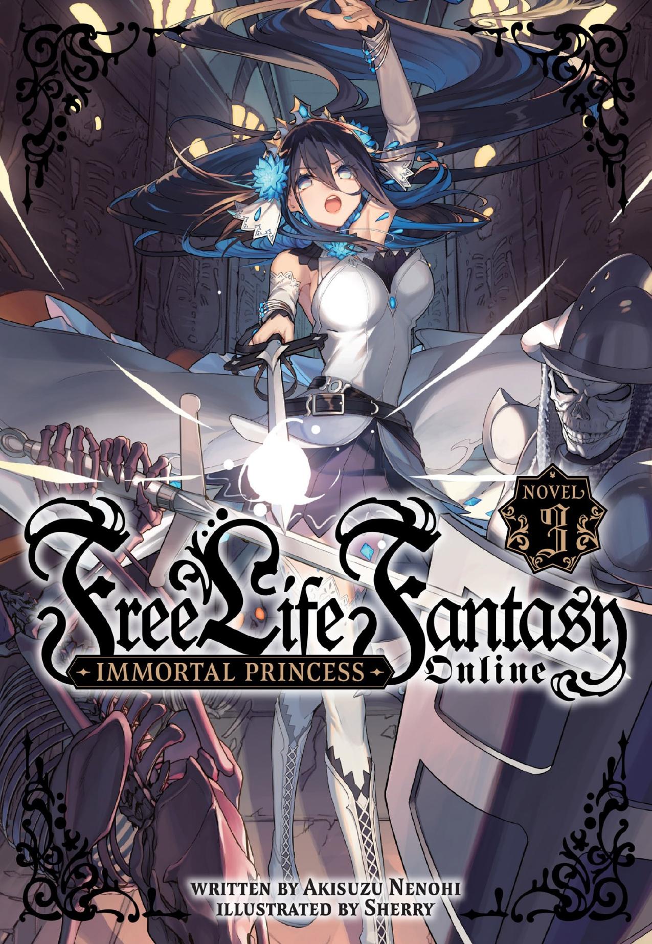Free Life Fantasy Online: Immortal Princess Vol. 3 by Akisuzu Nenohi