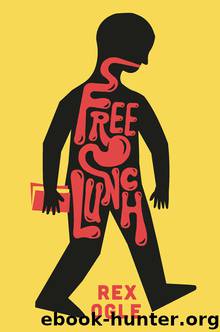 Free Lunch by Rex Ogle