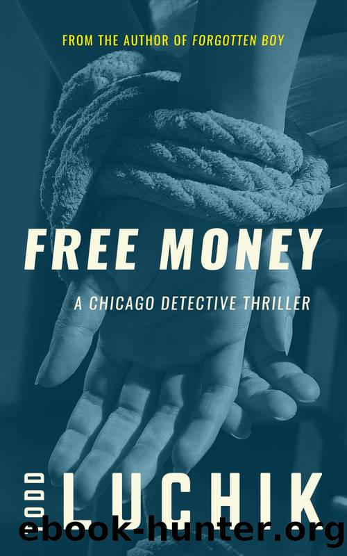 Free Money by Todd Luchik