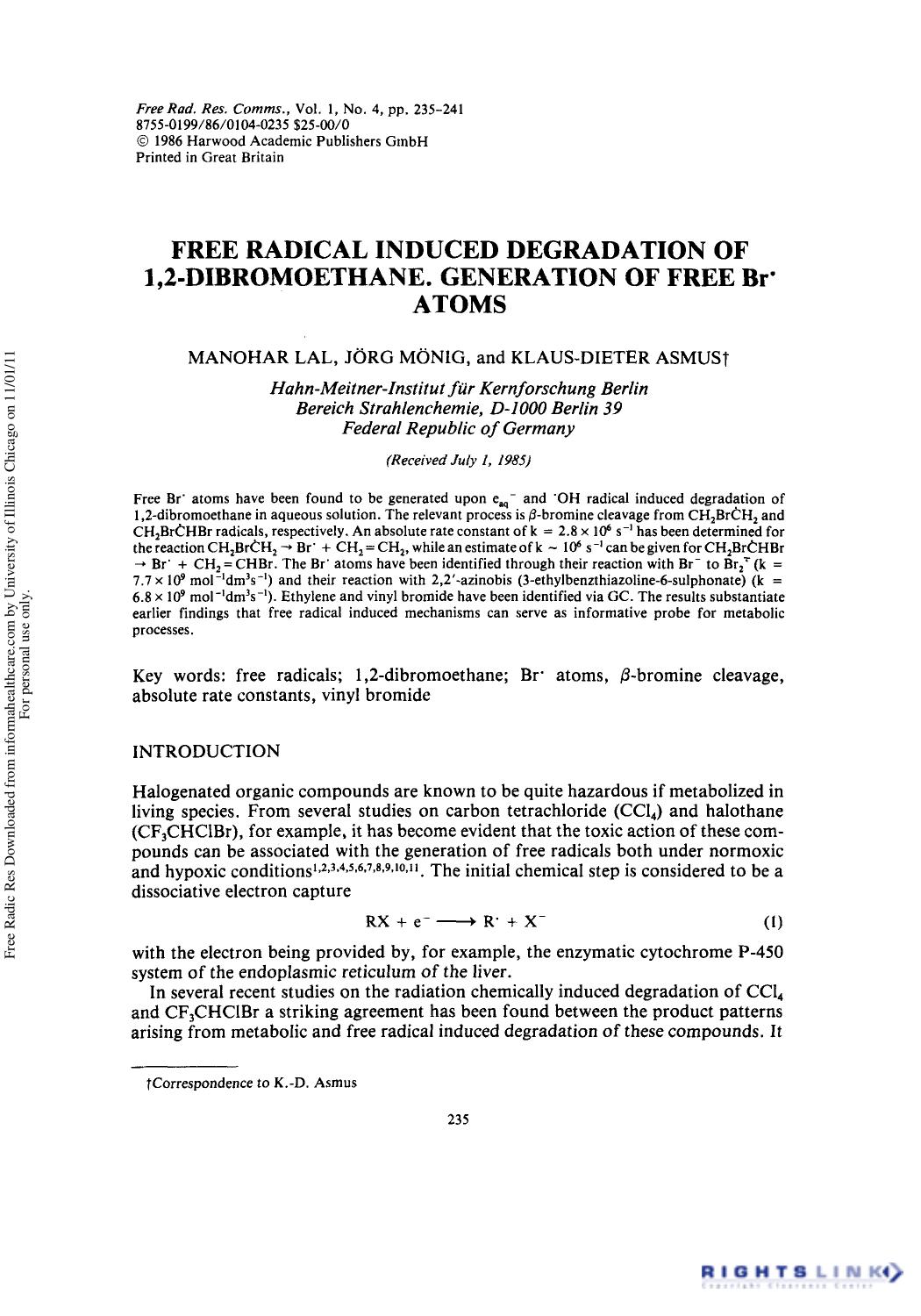 Free Radical Induced Degradation of 1, 2-Dibromoethane. Generation of Free Br+ Atoms by Manohar Lal1 Jörg Mönig1 Klaus-Dieter Asmus1 & P. Wardman1