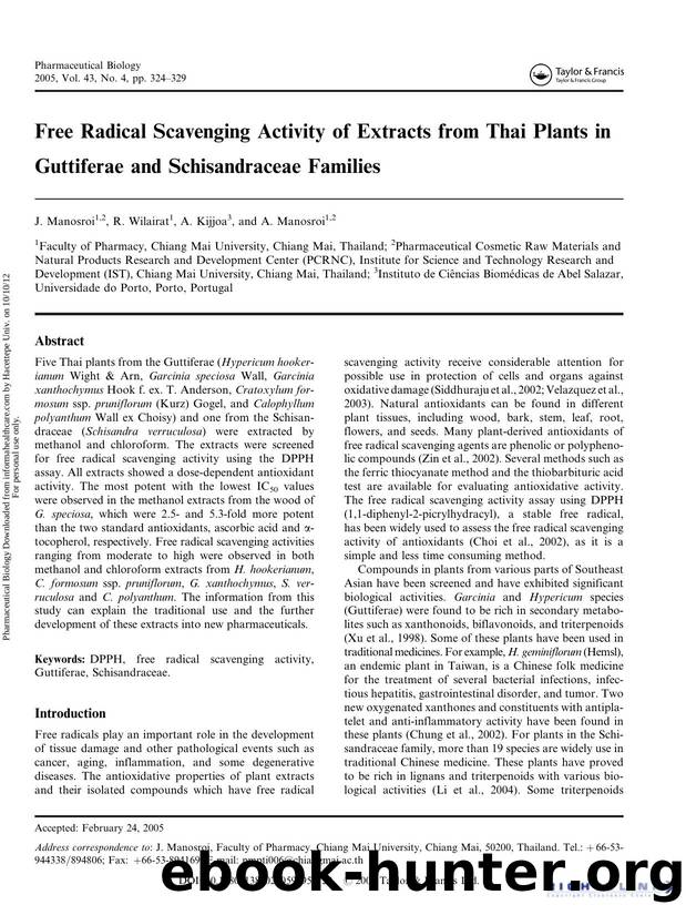 Free Radical Scavenging Activity of Extracts from Thai Plants in Guttiferae and Schisandraceae Families by J. Manosroi R. Wilairat A. Kijjoa & A. Manosroi