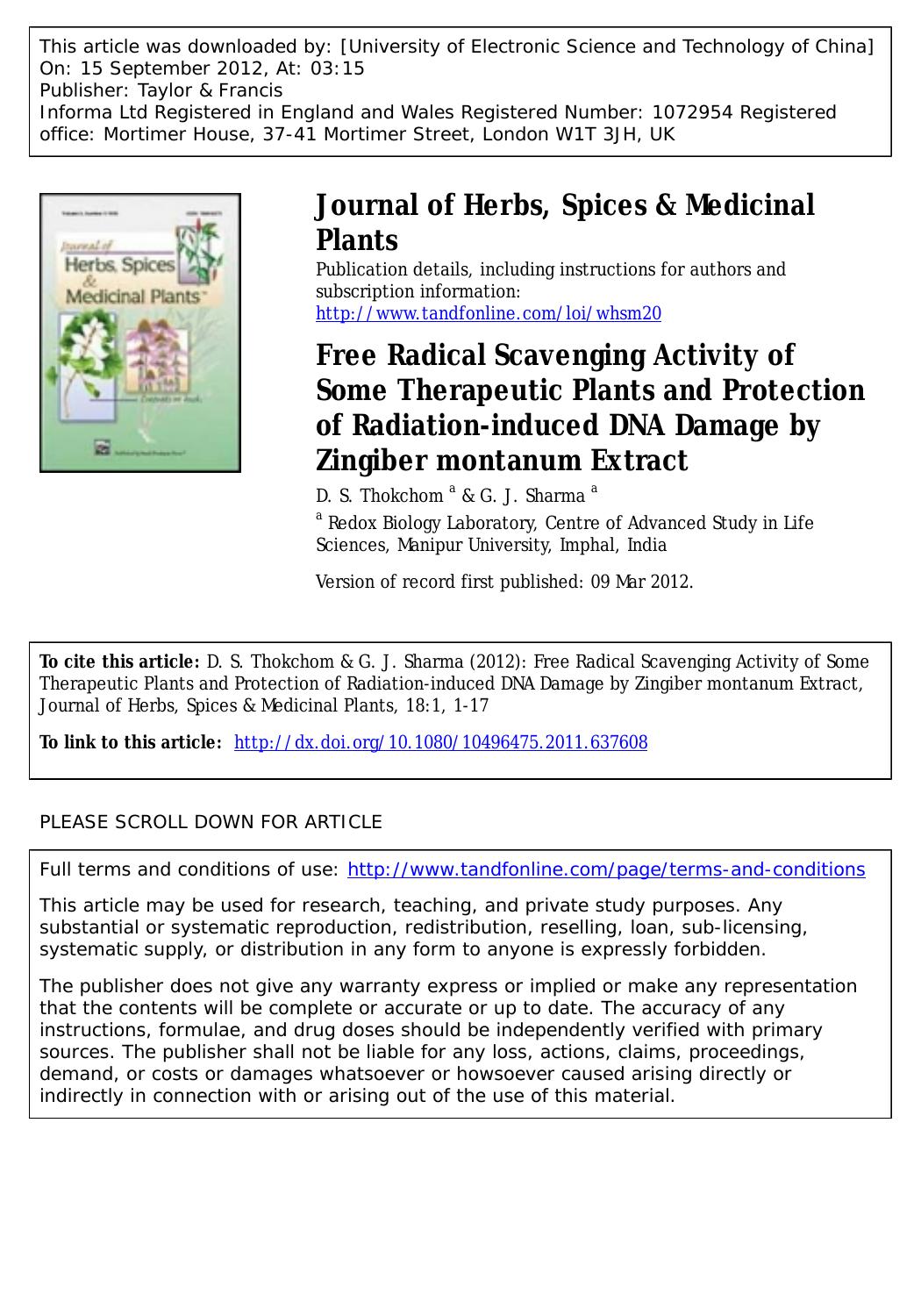 Free Radical Scavenging Activity of Some Therapeutic Plants and Protection of Radiation-induced DNA Damage by Zingiber montanum Extract by D. S. Thokchom a & G. J. Sharma a * gjs1951@yahoo.co.ingjs1951@rediffmail.com