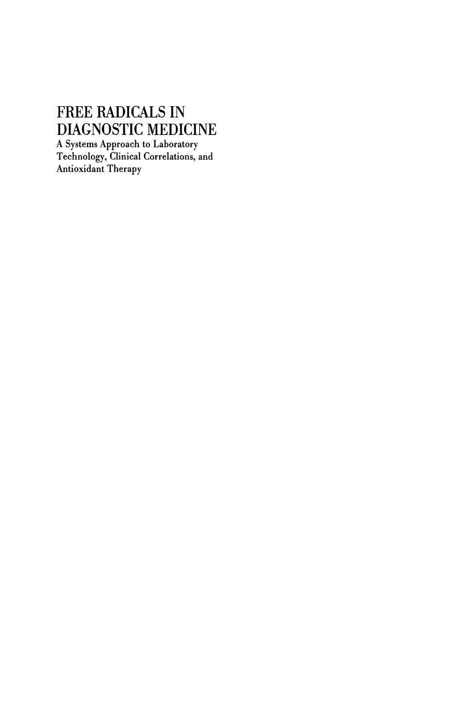 Free Radicals in Diagnostic Medicine: A Systems Approach to Laboratory Technology, Clinical Correlations, and Antioxidant Therapy by Kunio Yagi (auth.) Donald Armstrong (eds.)