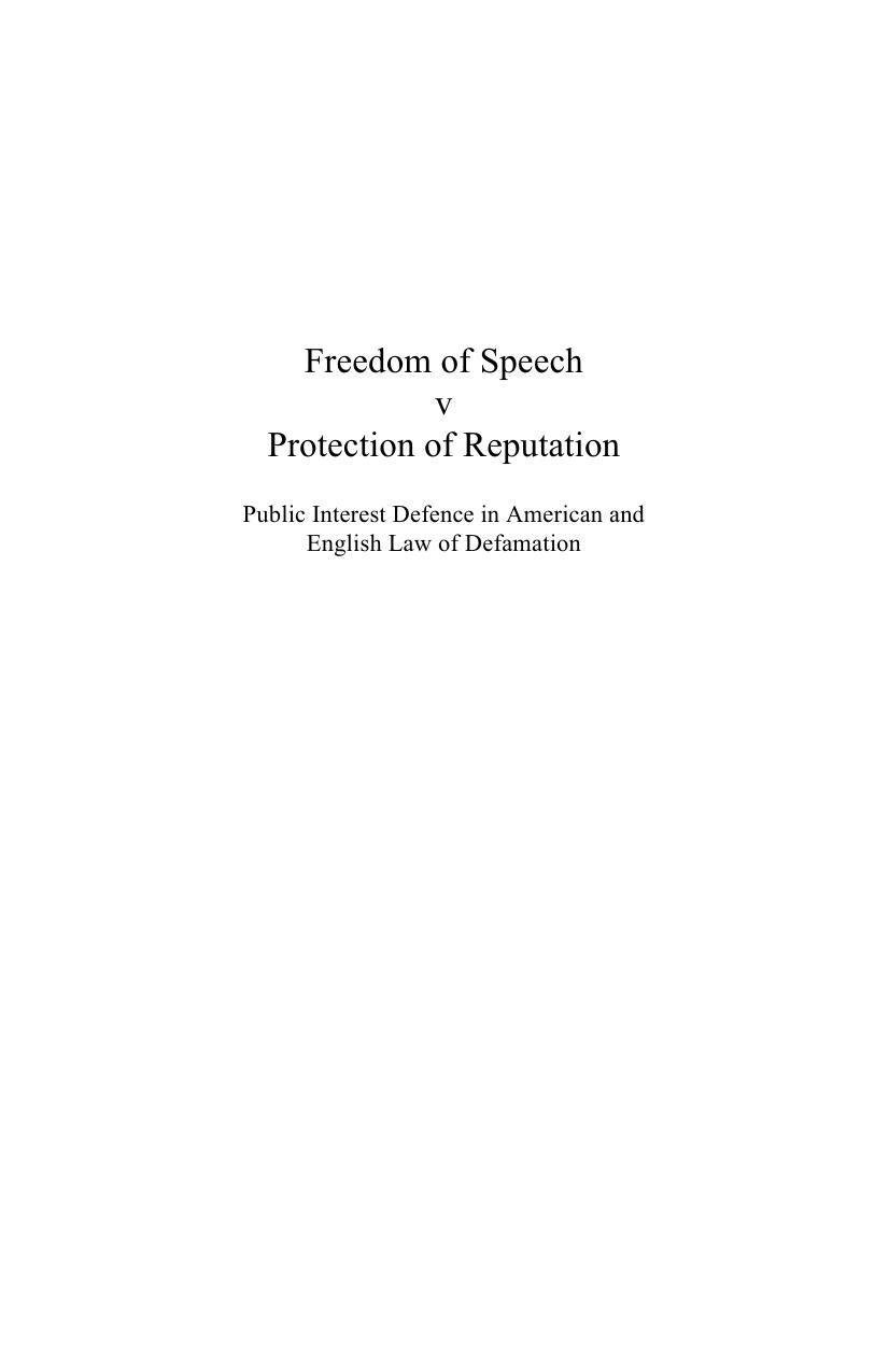Free Speech V Reputation : Public Interest Defence in American and English Law of Defamation by Jideofor Adibe