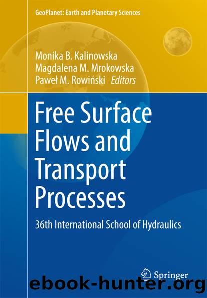 Free Surface Flows and Transport Processes by Monika B. Kalinowska Magdalena Maria Mrokowska & Paweł Mariusz Rowiński