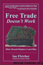 Free Trade Doesn't Work by Ian Fletcher & Edward Luttwak