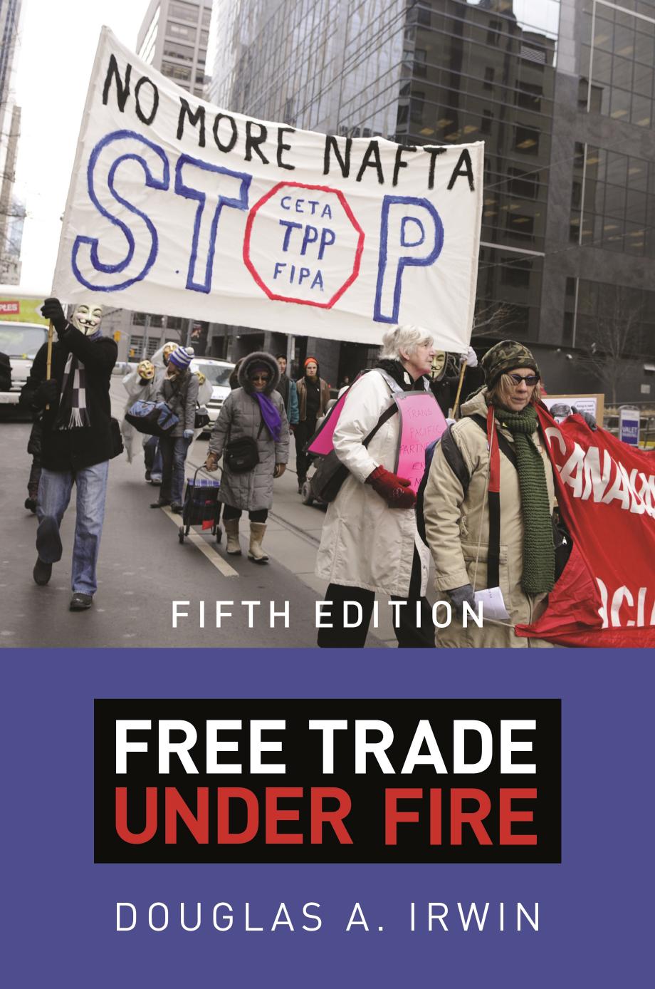 Free Trade under Fire by Irwin Douglas A