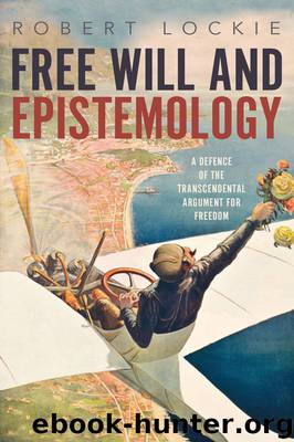Free Will and Epistemology by Robert Lockie