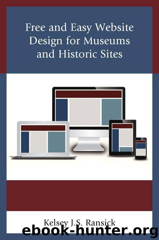 Free and Easy Website Design for Museums and Historic Sites (American Association for State and Local History) by Kelsey J. S. Ransick