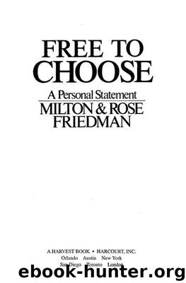 Free to Choose by Friedman Milton & Friedman Rose