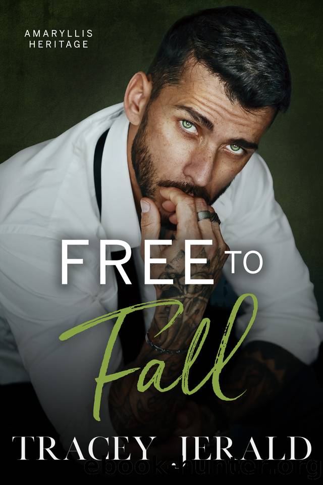 Free to Fall: A Single Dad, Close Proximity, Small Town Romance (Amaryllis Heritage Book 1) by Tracey Jerald