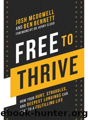 Free to Thrive by Josh McDowell & Ben Bennett