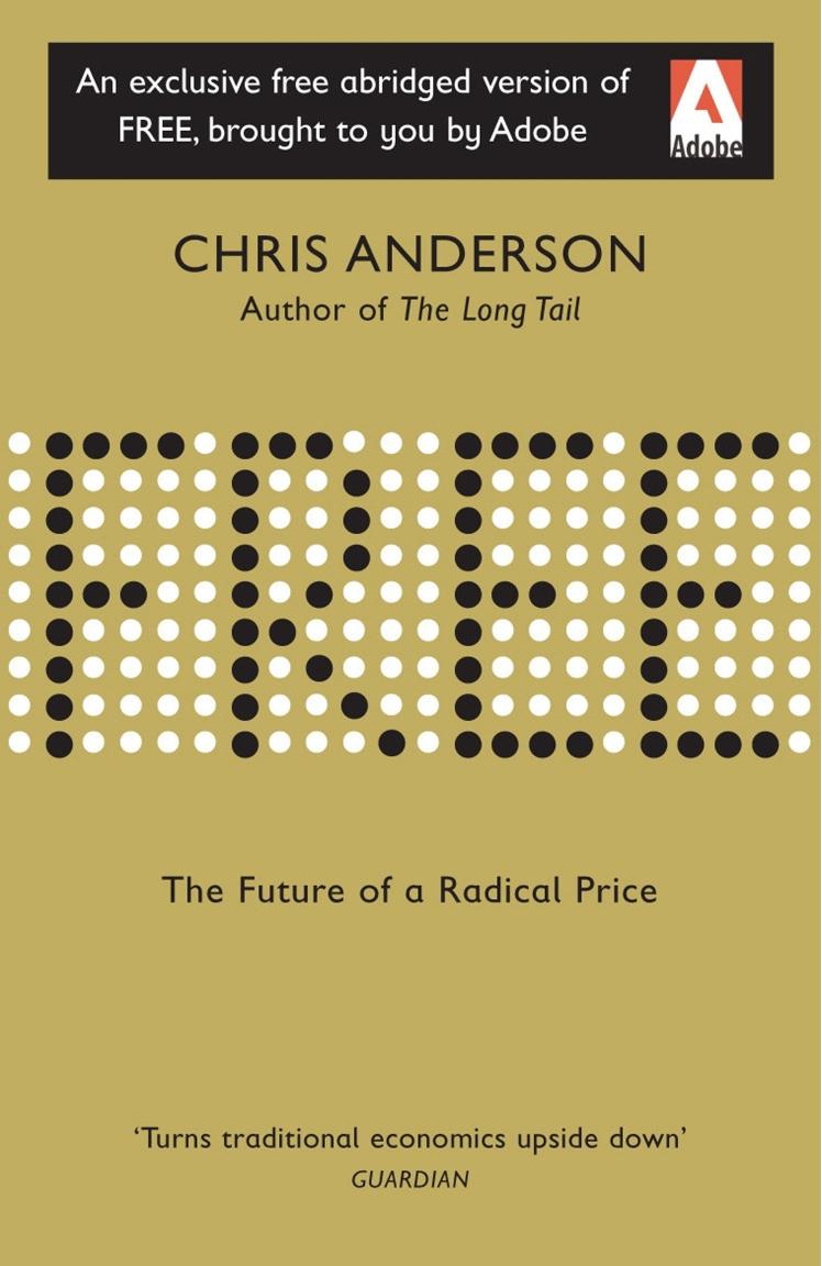 Free: The Future of a Radical Price (Abridged) by Chris Anderson