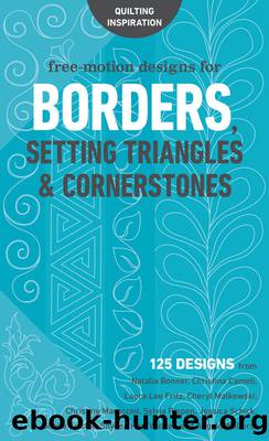 Free-Motion Designs for Borders, Setting Triangles & Cornerstones by C & T Publishing