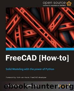 FreeCAD [How-to] by FreeCAD Solid Modeling & the Power of Python